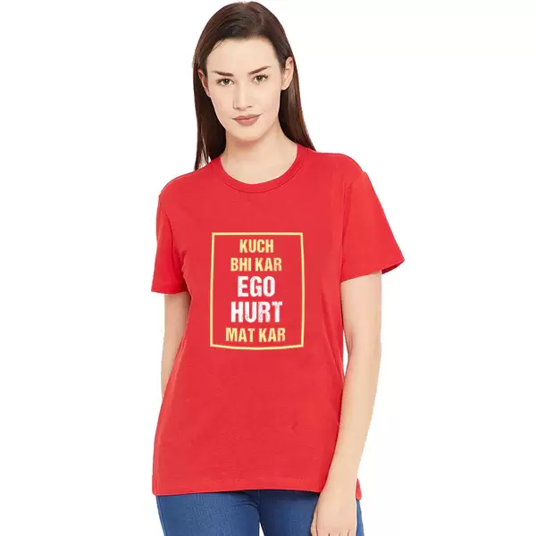 Kuch Bhi kar Printed Women T-Shirt